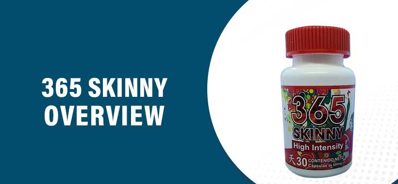 365 Skinny Reviews & Alternatives: Understanding Weight Loss Supplements