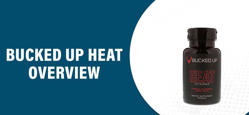 Bucked Up Heat Reviews: Does This Supplement Really Work?