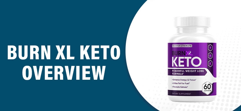 Burn XL Keto Reviews: The In-Depth Analysis