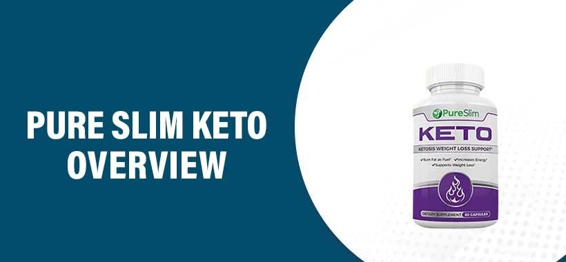 Pure Slim Keto Reviews: Is It Effective for Weight Loss?