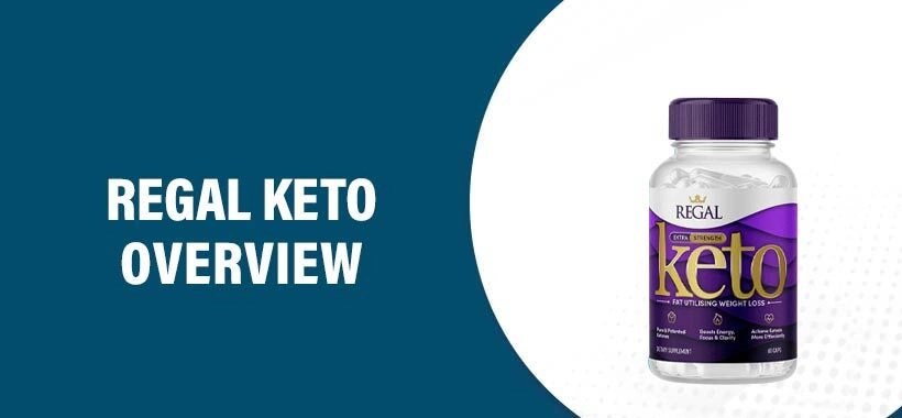 Regal Keto Reviews: Does This Keto Supplement Really Work?