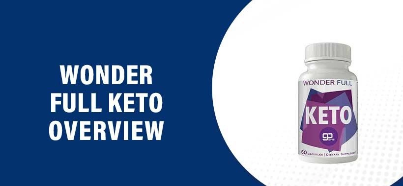 Wonder Full Keto Reviews - An In-Depth Look and A Potential Alternative